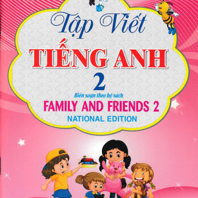 Combo Bài Tập Tiếng Anh + Tập Viết Tiếng Anh Lớp 2 (Bộ Sách Family And Friends 2 National Edition) (Bộ 2 Cuốn) - HA