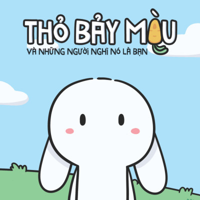 Combo Thỏ và Tí Đù: Thỏ Bảy Màu và Những Người Nghĩ Nó Là Bạn + Tí Đù Dân Chơi Xóm