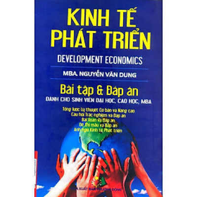 Sách - Kinh Tế Phát Triển - Bài Tập Và Đáp Án - NS Kinh Tế