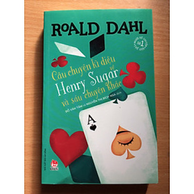 CÂU CHUYỆN KÌ DIỆU VỀ HENRY SUGAR VÀ SÁU CHUYỆN KHÁC