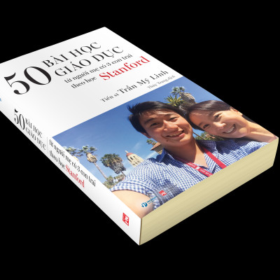 50 BÀI HỌC GIÁO DỤC TỪ NGƯỜI MẸ CÓ 3 CON TRAI THEO HỌC STANFORD