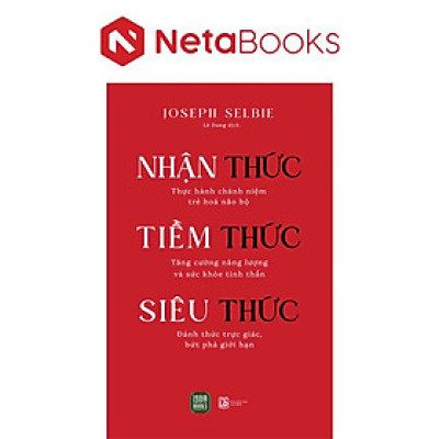 Nhận Thức - Tiềm Thức - Siêu Thức