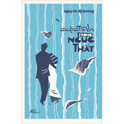 Combo 2 cuốn sách: CUỘC TÌNH TRONG NGỤC THẤT + Chông chêng quãng tư cuộc đời