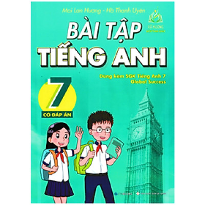 Sách - Bài Tập Tiếng Anh Lớp 7 - Có Đáp Án (Dùng Kèm SGK Tiếng Anh 7 Global Success) - BT