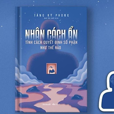 Sách Nhân Cách Ẩn – Tính Cách Quyết Định Số Phận Như Thế Nào  - Bản Quyền