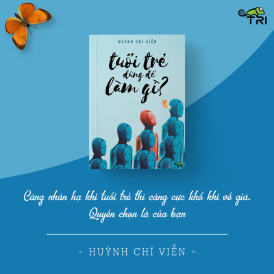 Tuổi Trẻ Dùng Để Làm Gì