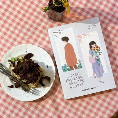 CẢM ƠN NGƯỜI ĐẾN, CHẲNG TIẾC NGƯỜI ĐI