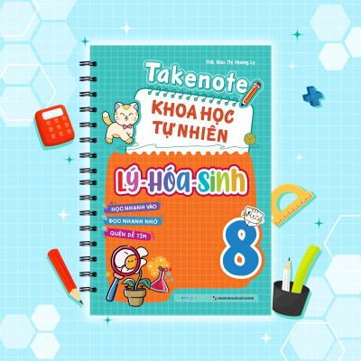 Sách - Takenote Khoa Học Tự Nhiên Lý-Hóa-Sinh 8