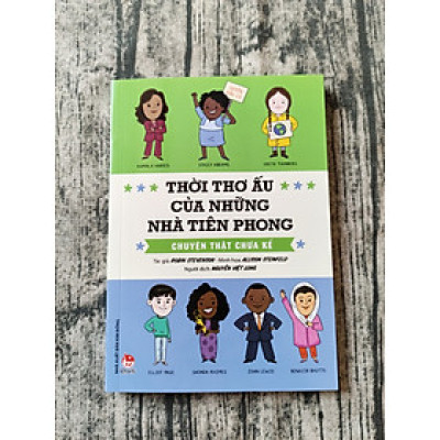 Thời Thơ Ấu Của Những Nhà Tiên Phong - Chuyện Thật Chưa Kể