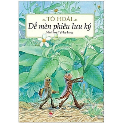 Dế Mèn Phiêu Lưu Ký (minh họa Tạ Huy Long - bìa cứng)
