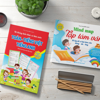 Hệ thống kiến thức cơ bản môn Toán - Tiếng Việt - Tiếng Anh (Dành cho học sinh tiểu học) - Biên soạn theo chương trình SGK mới