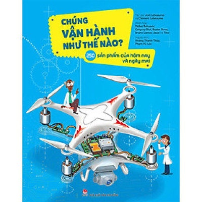 Kim Đồng - Chúng vận hành như thế nào? - 250 sản phẩm của hôm nay và ngày mai