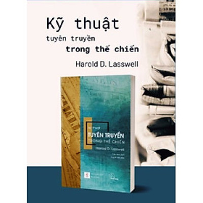 Kỹ thuật tuyên truyền trong Thế chiến - Harold D. Lasswell