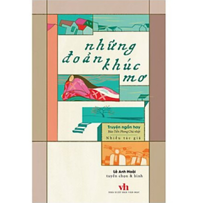 Những đoản khúc mơ (Truyện ngắn hay Báo Tiền phong chủ nhật)