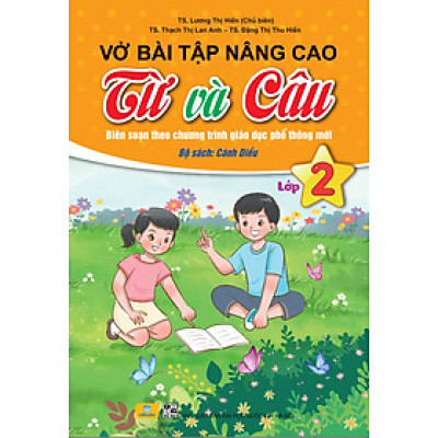 Sách - Vở Bài Tập Nâng Cao Từ Và Câu 2 - Biên soạn theo chương trình GDPT mới - Cánh Diều - ndbooks