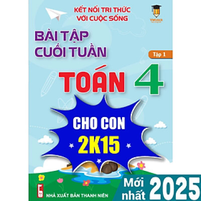 Sách Bài tập cuối tuần Toán lớp 4 Kết nối tri thức (Học kì 1) VietJack