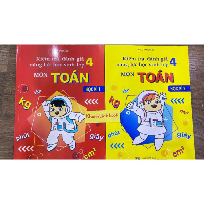Sách - Combo Kiểm Tra, Đánh Giá Năng Lực Học Sinh Lớp 4 - Môn Toán - Học Kì 1 + 2