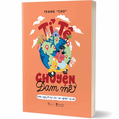 Tỉ Tê Chuyện Đam Mê - 1.000 Ngày Đi Bụi Của “Con Nghiện” Tự Do