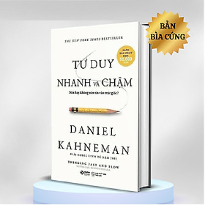 Tư Duy Nhanh Và Chậm ( Bìa Cứng ) - Tặng booksmark