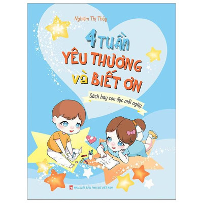 Sách - 4 Tuần Yêu Thương Và Biết Ơn - NXB Phụ Nữ