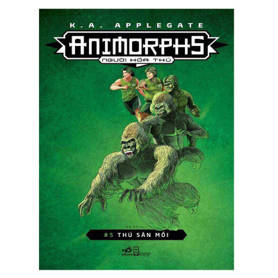 Combo 2 cuốn sách: Animorphs - Người hóa thú - Tập 5: Thú săn mồi + Animorphs- người hóa thú - tập 7: Người lạ