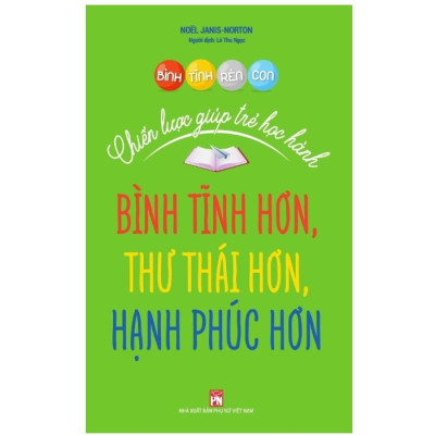 Bộ Sách Bình Tỉnh Rèn Con - Hàng Chính Hãng