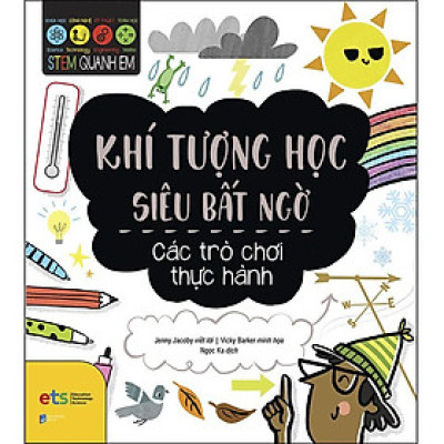[ThangLong Bookstore]Stem Quanh Em - Khí Tượng Học Siêu Bất Ngờ
