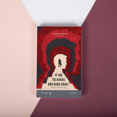 Vì Sao Tôi Không Bán Được Hàng?