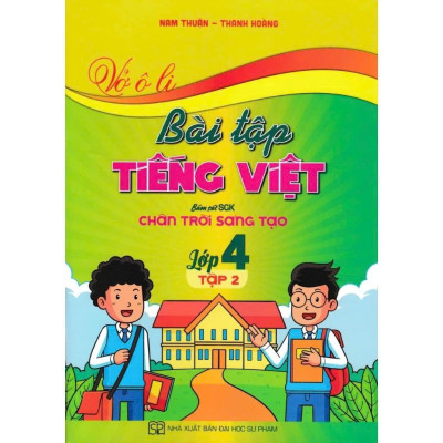 Sách - Vở Ô Li Bài Tập Toán + Tiếng Việt - Lớp 4 - Bám Sát SGK Chân Trời Sáng Tạo - Combo 4 Cuốn - Hồng Ân