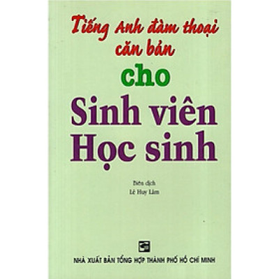Sách - Tiếng Anh Đàm Thoại Căn Bản Cho Sinh Viên Học Sinh - Nhân Trí Việt