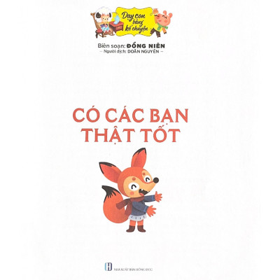 Dạy Con Bằng Kể Chuyện - Có Các Bạn Thật Tốt - Vanlangbooks