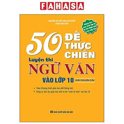 Sách - 50 Đề Thực Chiến Luyện Thi Ngữ Văn Vào Lớp 10 - Giải Chuyên Sâu