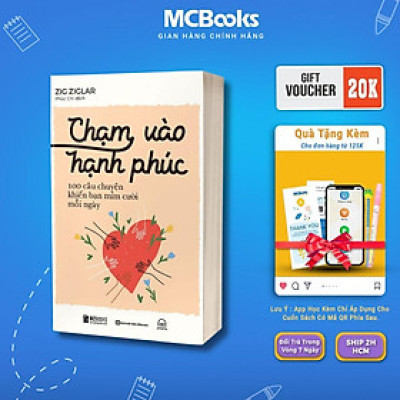Sách - Chạm Vào Hạnh Phúc - 100 Câu Chuyện Khiến Bạn Mỉm Cười Mỗi Ngày - MCBooks