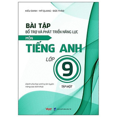 Sách - Bài tập bổ trợ và phát triển năng lực môn Tiếng Anh lớp 9 - tập một