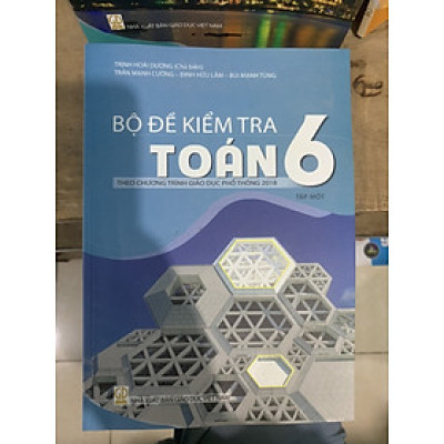 Bộ đề kiểm tra toán 6 tập 1