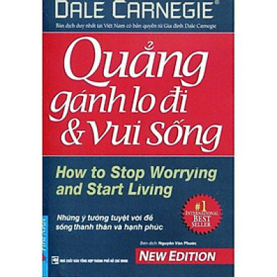 Quẳng Gánh Lo Đi Và Vui Sống (Bìa Cứng)