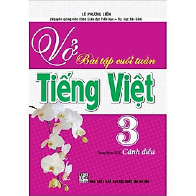 Sách - Vở Bài Tập Cuối Tuần Tiếng Việt Lớp 3 - Dùng Kèm SGK Cánh Diều - Hồng Ân