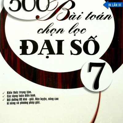 500 Bài Toán Chọn Lọc Đại Số Lớp 7