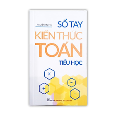 Sách - Sổ Tay Kiến Thức Toán Tiểu Học