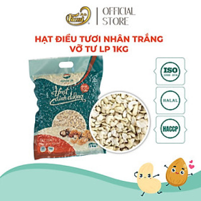 Hạt Điều Tươi Nhân Trắng Loại LP FAMINUTS Bịch Chân Không 1KG