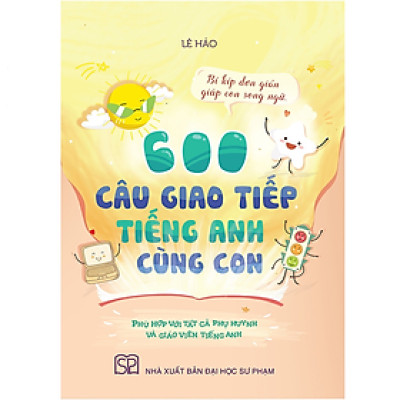 Sách - 600 câu giao tiếp Tiếng Anh cùng con