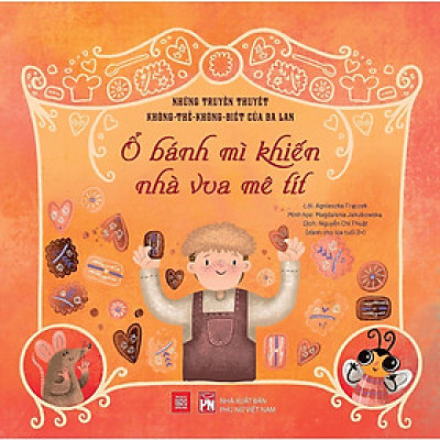 Sách - Những Truyền Thuyết Không Thể Không Biết Của Ba Lan - Ổ Bánh Mì Khiến Nhà Vua Mê Tít - NXB Phụ Nữ