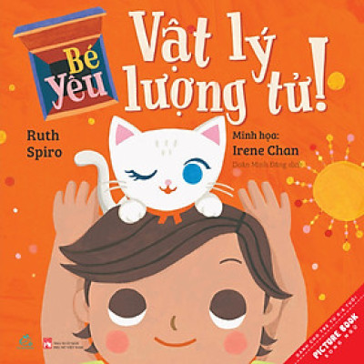 Sách tranh song ngữ Bé yêu Vật lý lượng tử