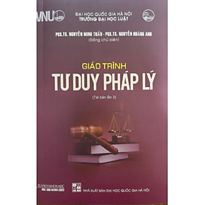 Giáo Trình Tư Duy Pháp Lý - PGS. TS. Nguyễn Minh Tuấn (Tái Bản 2024)