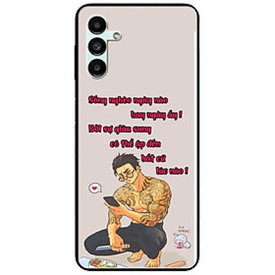 Ốp lưng dành cho Samsung A13 5G - A04s - A32 5G - A04 - A22 5G mẫu Sống Nghèo