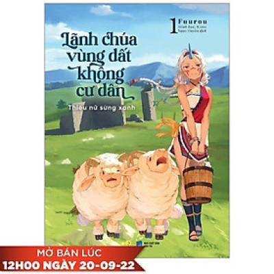 Lãnh Chúa Vùng Đất Không Cư Dân - Thiếu Nữ Sừng Xanh - Tập 1 - Tặng Kèm Bookmark