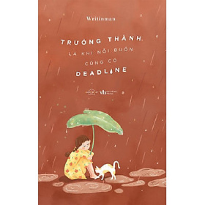 Trưởng Thành Là Khi Nỗi Buồn Cũng Có Deadline