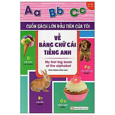 Sách - Cuốn Sách Lớn Đầu Tiên Của Tôi - Về Bảng Chữ Cái Tiếng Anh - Tân Việt Books