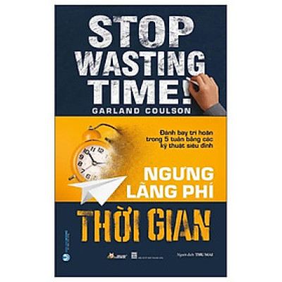 Sách - Ngưng Lãng Phí Thời Gian - Văn Lang