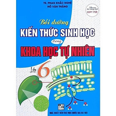 Sách - Bồi Dưỡng Kiến Thức Sinh Học Trong Khoa Học Tự Nhiên Lớp 6 - Hồng Ân